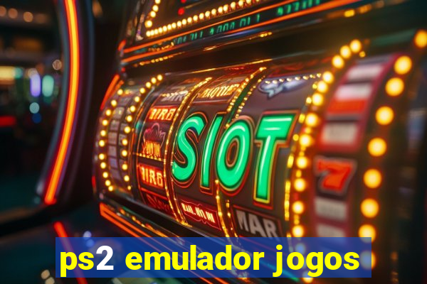 ps2 emulador jogos